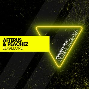 AFTERUS, Peachez – EDGELORD