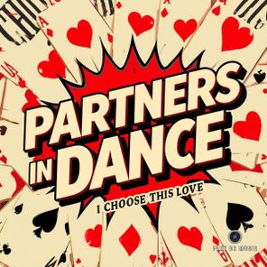 Partners In Dance – I Choose This Love