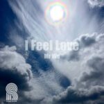 Mr Wu – I Feel Love