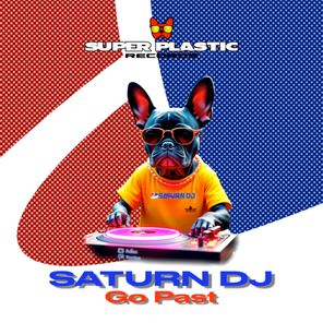 Saturn DJ – Go Past