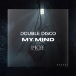 Double Disco – My Mind
