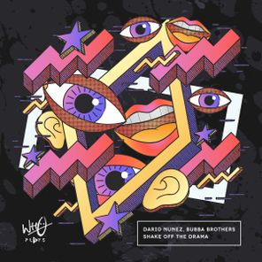 Dario Nunez, Bubba Brothers – Shake Off The Drama