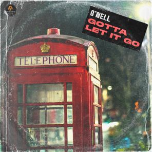 G’nell – Gotta Let It Go