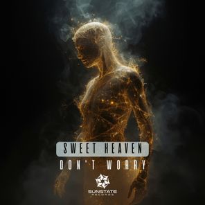 Sweet Heaven – Don’t Worry