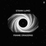 Stann Lumo – Frame Dragging