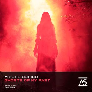 UNWA, Miguel Cupido – Ghosts of My Past