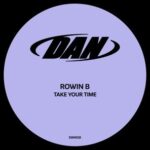 Rowin B – Take Your Time