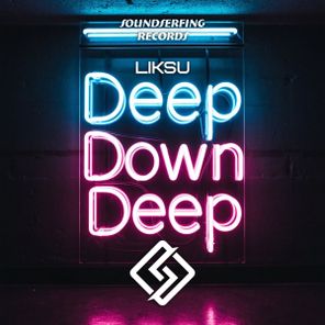LiKSU – Deep Down Deep EP