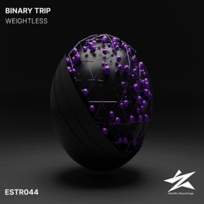 Binary Trip - Weightless 1 Binary Trip – Weightless
