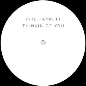 Phil Hannett – Thinkin Of You