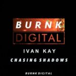 Ivan Kay – Chasing Shadows