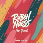 Ruben Naess – So Good