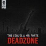 The Sequel, Mr. Forte – Deadzone