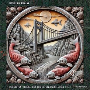 Michel Heukrodt, Markus Masuhr – Mountain Altai VA: Oroktoysky Bridge. Dub Techno Star Collection, Vol. 4