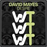 David Mayes - Desire 3 David Mayes – Desire