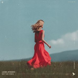 Lucien, 2FarAway – Set Me Free