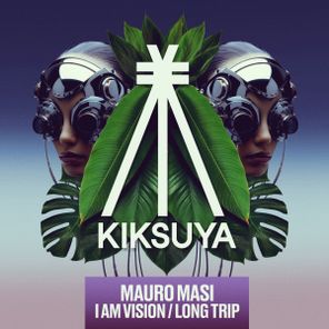 Mauro Masi – I Am Vision / Long Trip