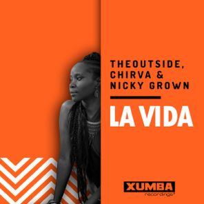 CHIRVA, THEOUTSIDE – La Vida