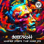 Derriscott – Where Does The Mind Go