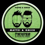 Mattei & Omich, Elisabeth Yorke-Bolognini – Twisted (A Little Bit Crazy)