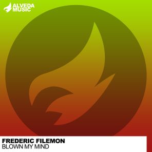 Frederic Filemon – Blown My Mind