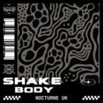 Nocturne UK – Shake Body