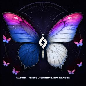 IVADRO – Oasis / Significant Reason