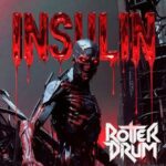 ROTTERDRUM – Insulin