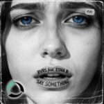 RVRS, Esna B – Say Something