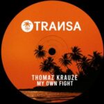 Thomaz Krauze – My Own Fight