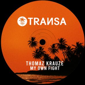 Thomaz Krauze – My Own Fight
