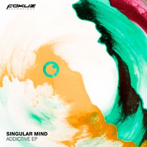 Singular Mind – Addictive EP