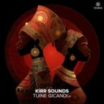 Kirr Sounds – Tuine Gicandi