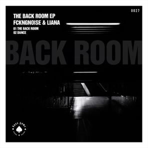 FckngNoise, Liana – The Back Room