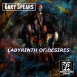 Gary Spears – Labyrinth of Desires
