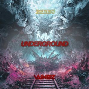Vainez, Break The Rules – Underground