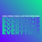 Lost Boys from Ibiza, Keira Green – Everytime (Lost Boys From Ibiza Remix) – Sped Up