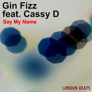 Nu Ground Foundation, Gin Fizz – Say My Name