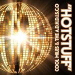 Geto Mark, Cool Miles & The A.D.H.D.I.S.C.O – Hotstuff