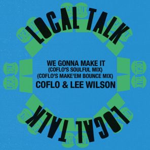 Lee Wilson, Coflo – We Gonna Make It