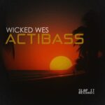 Wicked Wes – ActiBass