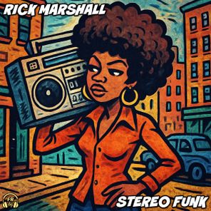 Rick Marshall – Stereo Funk