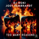 San Sebastian, Joey Rembrandt – Too Many Reasons