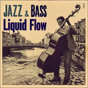 Jazz & Bass – Liquid Flow – Smooth Drum & Bass Journey