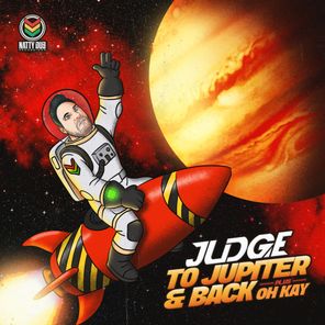 Judge – To Jupiter And Back / Oh Kay