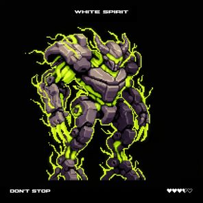 White Spirit – Don’t Stop