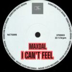 Maxdal – I Can’t Feel