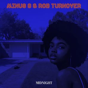 Minus 8, Rob Turnover – Midnight