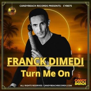 Franck DiMedi – Turn Me On