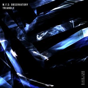 M.F.S: Observatory – Triangle